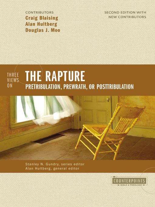 Title details for Three Views on the Rapture by Craig A. Blaising - Available